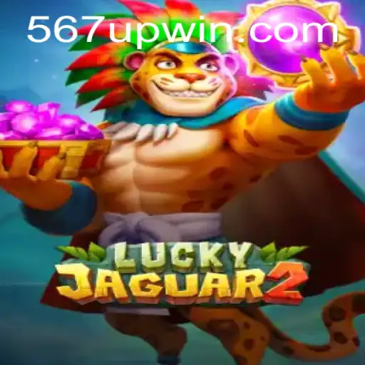Descubra o Mundo do Luckyjaguar2 e a Chave para o Sucesso com 567up